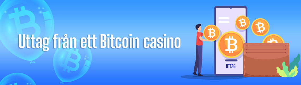 Uttag från ett Bitcoin casino